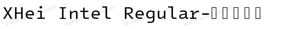 XHei Intel Regular字体转换